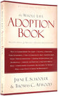 The Whole Life Adoption Book