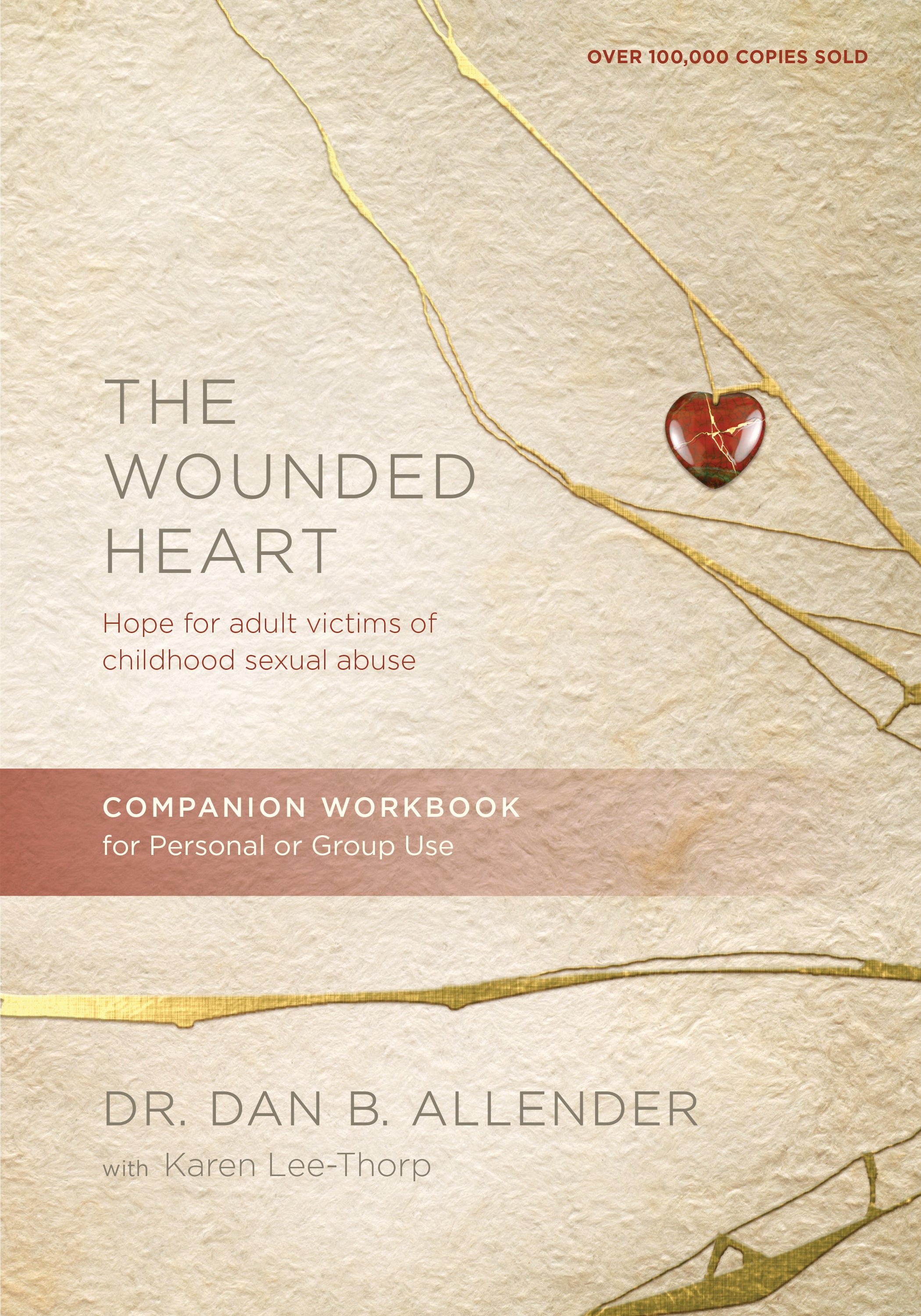 The Wounded Heart (Revised and Updated) (Workbook)