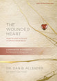 The Wounded Heart (Revised and Updated) (Workbook)