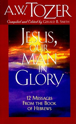 Jesus, Our Man in Glory