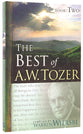 The Best of a W Tozer (Book 2)