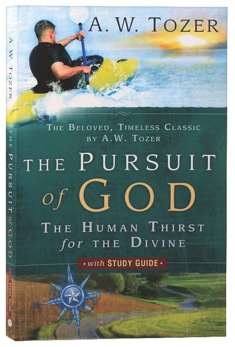 The Pursuit of God (With Study Guide)