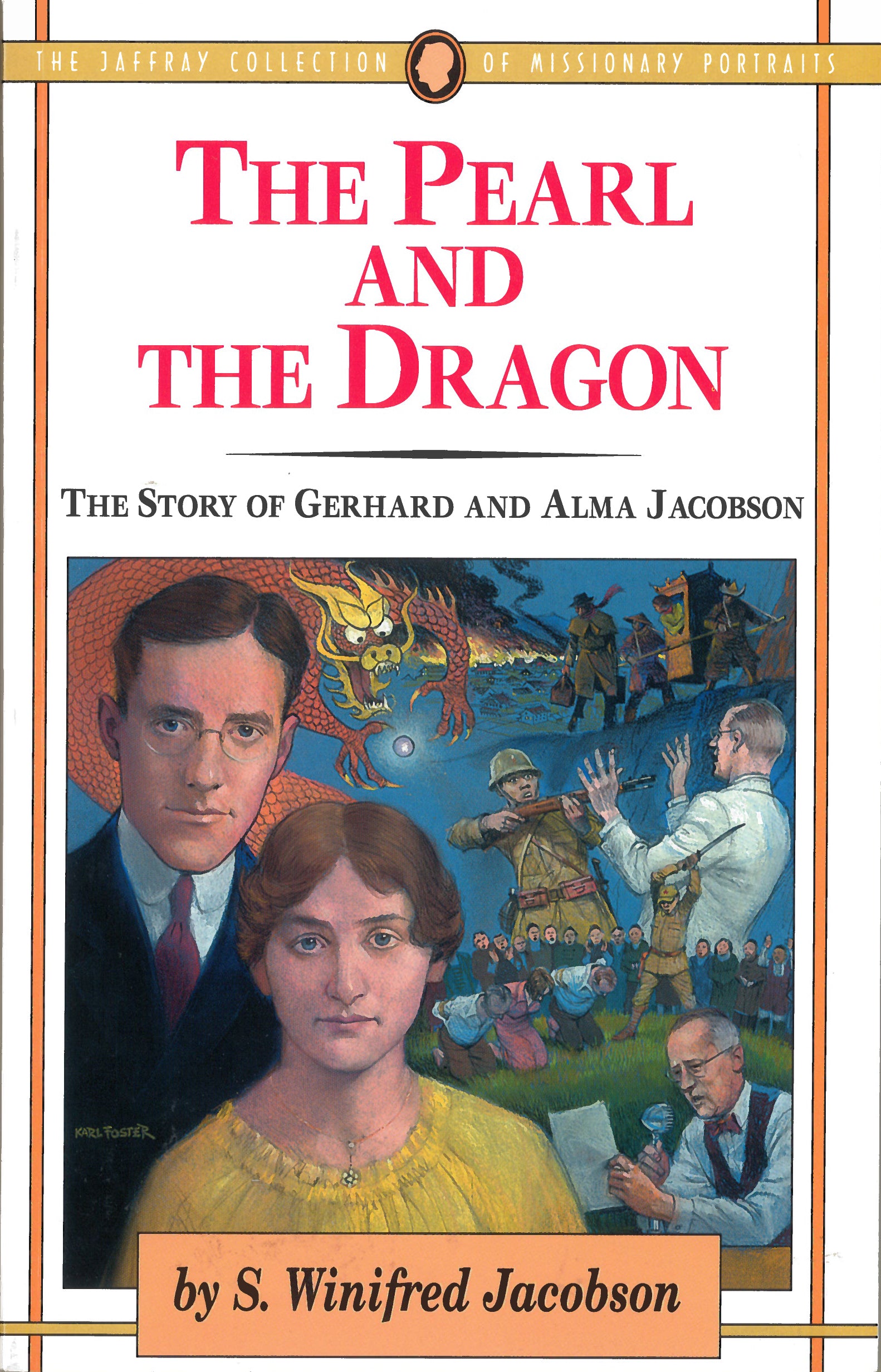 The Pearl and the Dragon (#17 in Jaffray Collection Of Missionary Portraits Series)