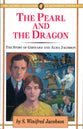 The Pearl and the Dragon (#17 in Jaffray Collection Of Missionary Portraits Series)