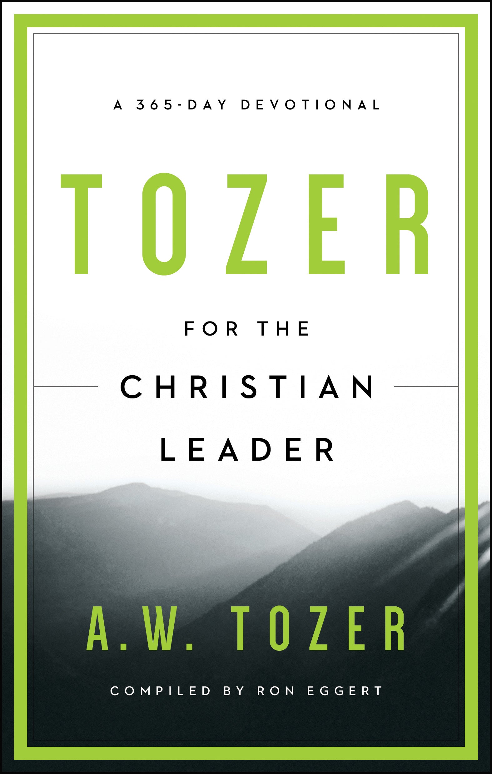 Tozer For the Christian Leader