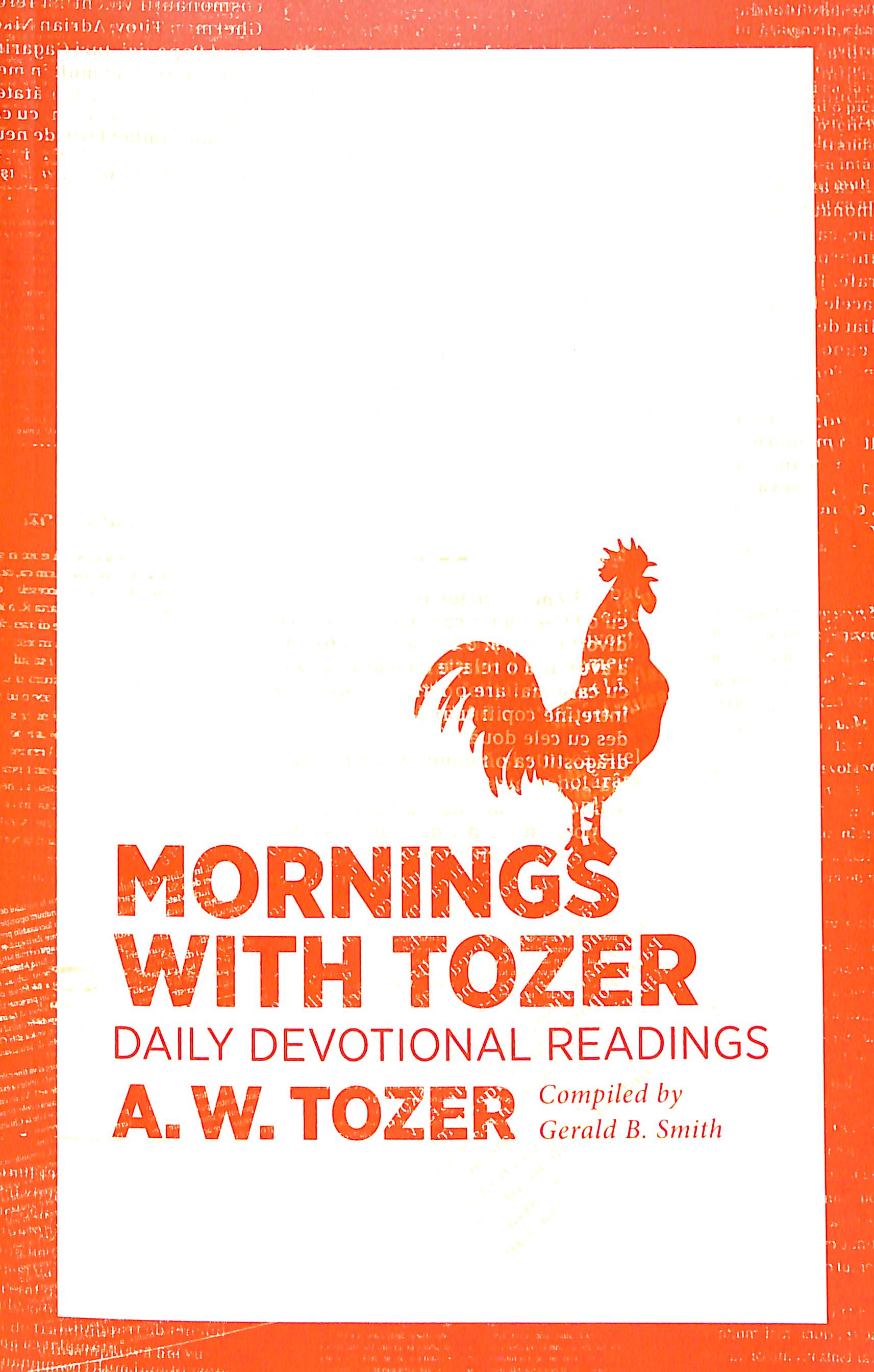 Mornings With Tozer: Daily Devotional Readings