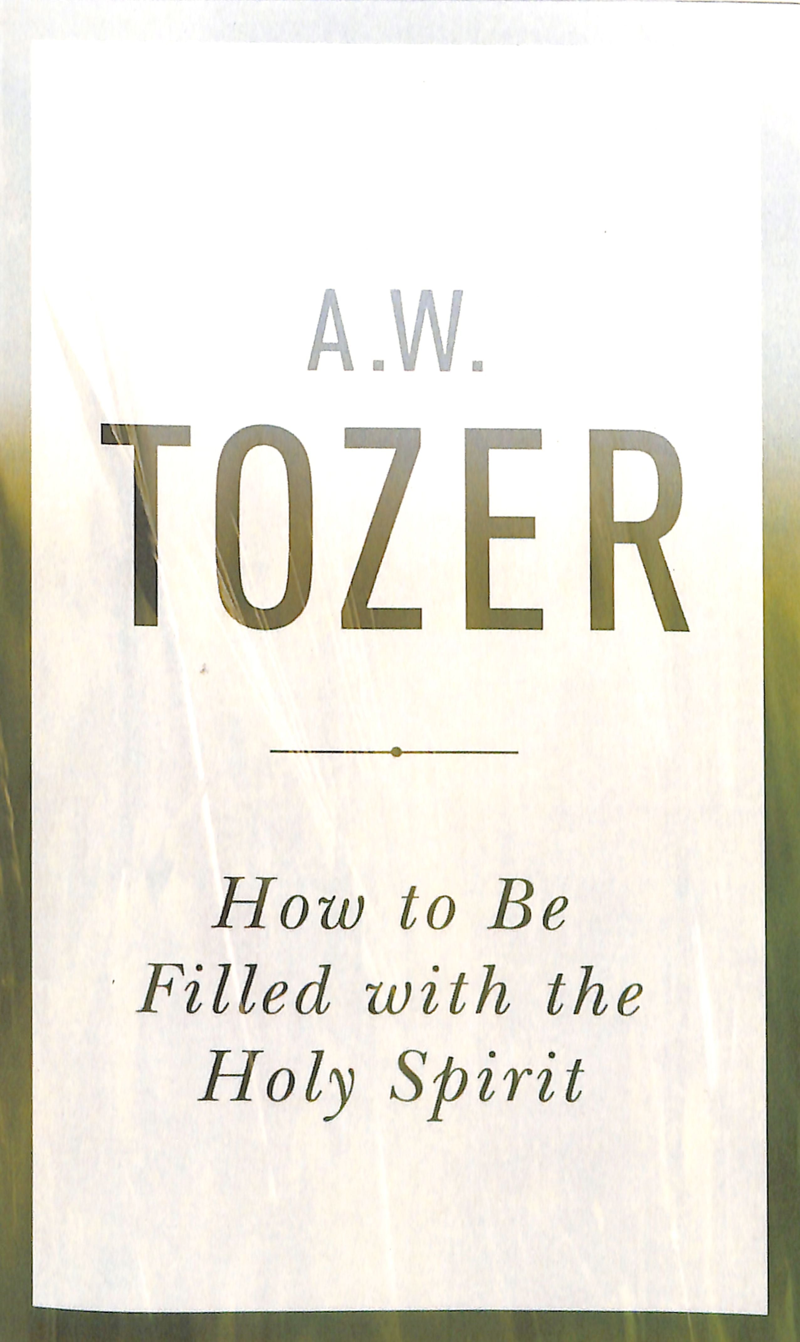 How to Be Filled With the Holy Spirit