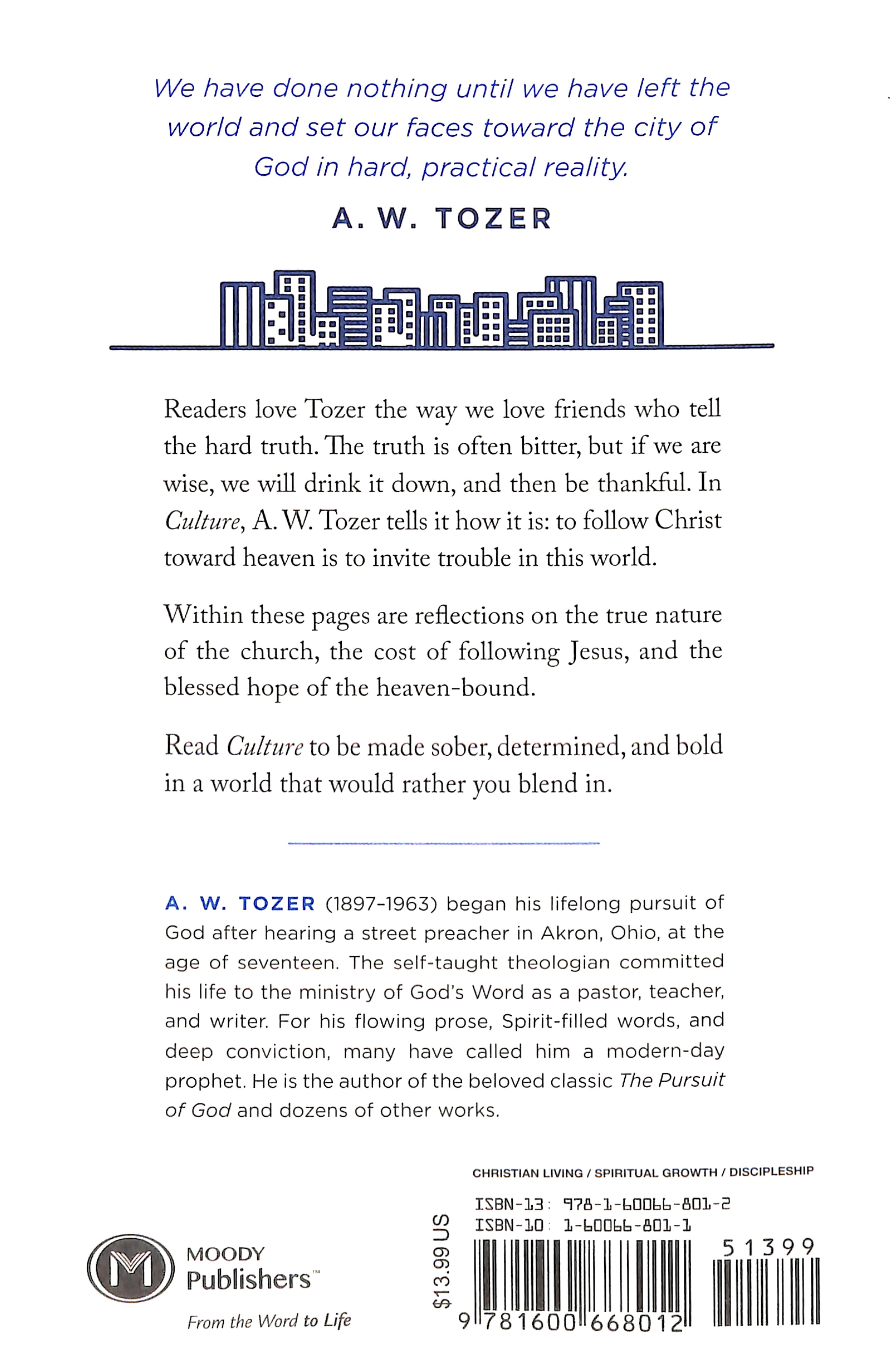 Culture: Living as Citizens of Heaven on Earth - Collected Insights From Aw Tozer (A W Tozer Collected Insights Series)
