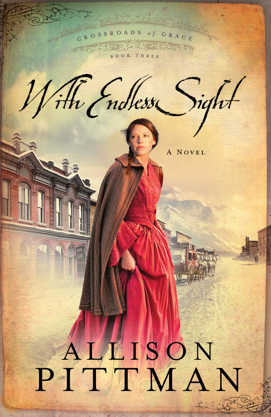 With Endless Sight (#03 in Crossroads Of Grace Series)