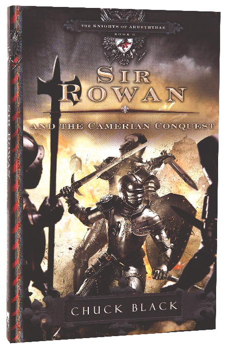 Sir Rowan and the Camerian Conquest (#06 in The Knights Of Arrethtrae Series)