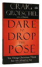 Dare to Drop the Pose