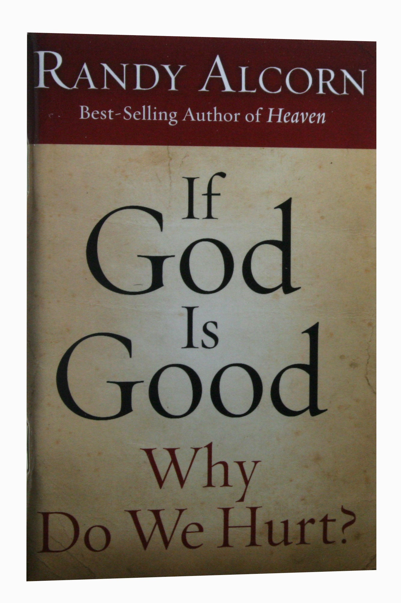 If God is Good Why Do We Hurt? (10 Pack)