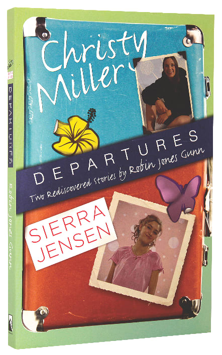 Departures (Christy Miller Collection)