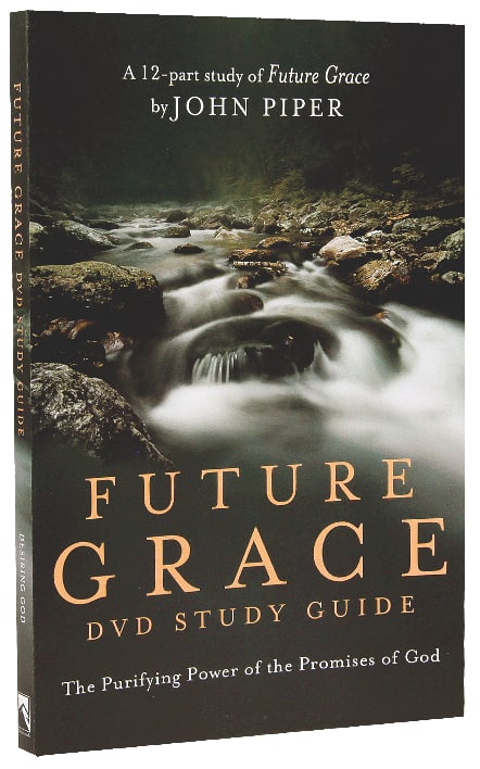 Future Grace (Dvd Study Guide)