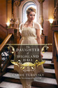 The Daughter of Highland Hall (#02 in Edwardian Brides Series)