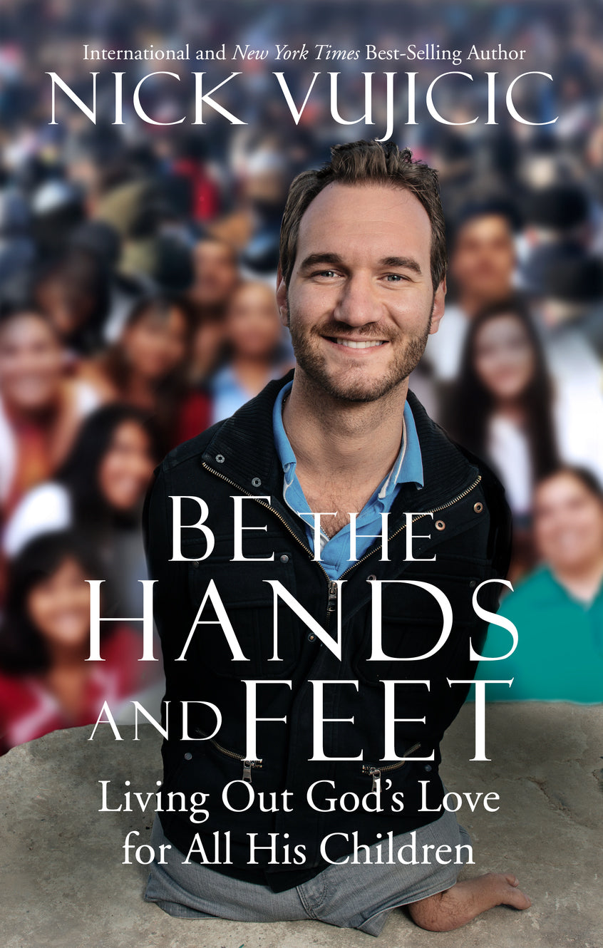 Be the Hands and Feet: Living Out God's Love For All His Children