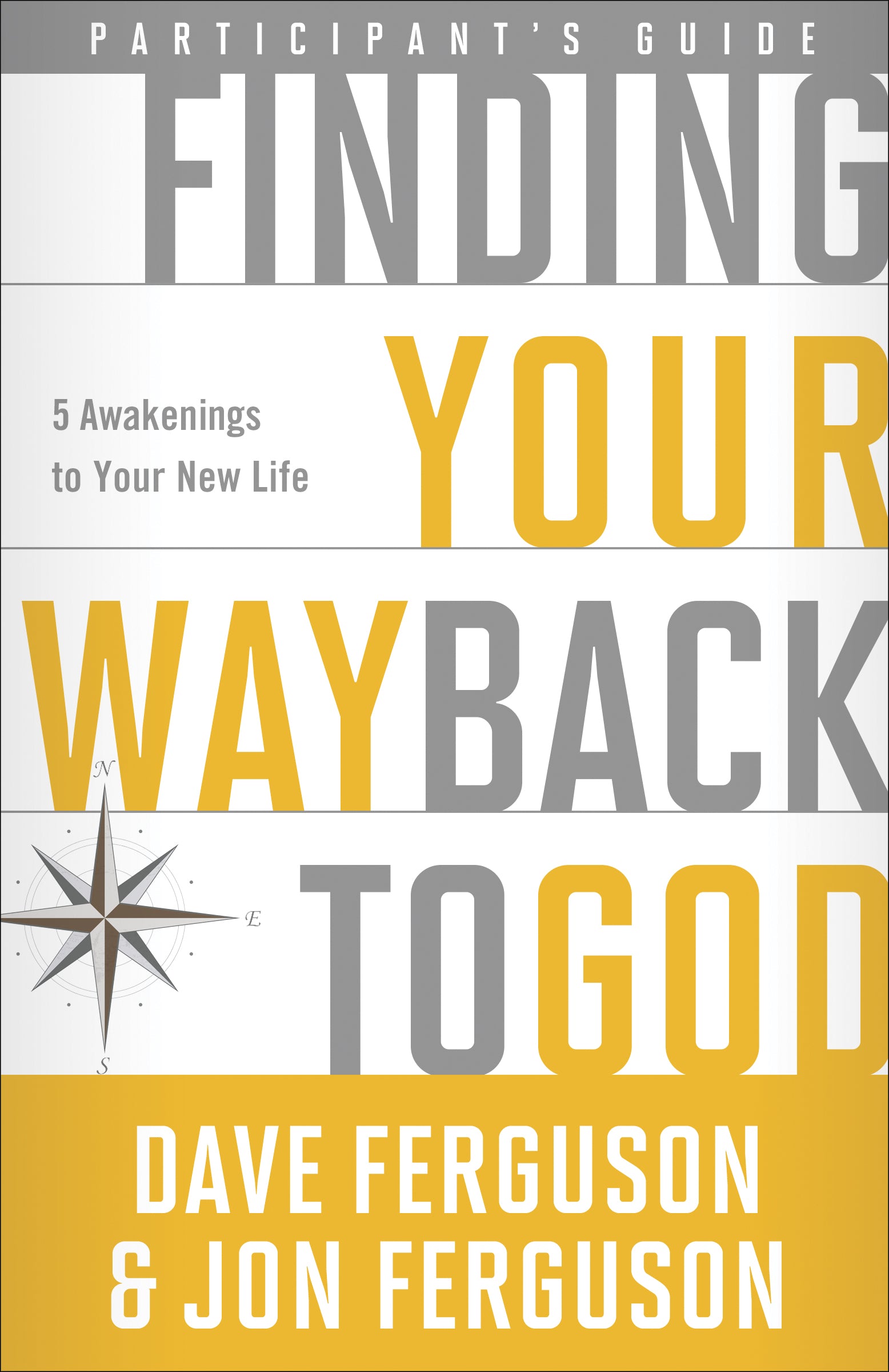 Finding Your Way Back to God (Participants Guide)