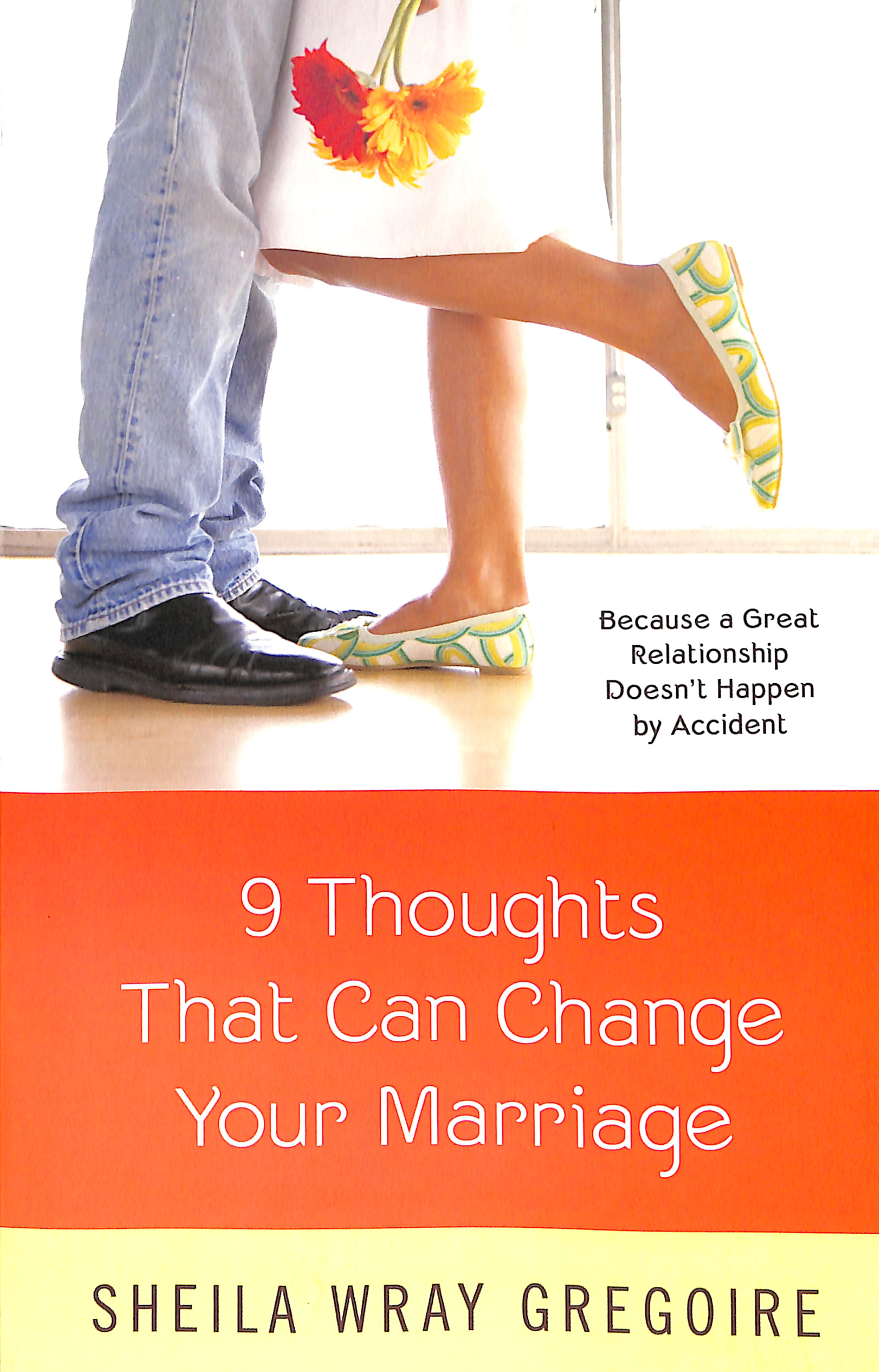 Nine Thoughts That Can Change Your Marriage