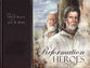Reformation Heroes: A Simple, Illustrated Overview of People Who Assisted in the Great Work of the Reformation