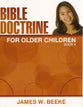 Bible Doctrine For Older Children (Ages 11+) (Book A, 1-10)