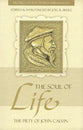 The Soul of Life (Profiles In Reformed Spirituality Series)