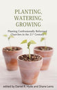 Planting, Watering, Growing: Planting Confessionally Reformed Churches in the 21St Century