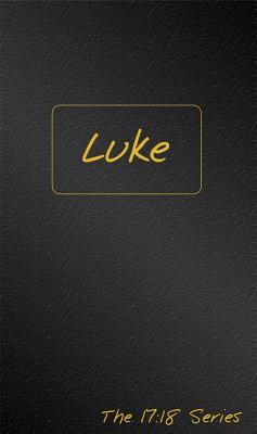 Journible 17: 18  Luke (The 17 18 Series)