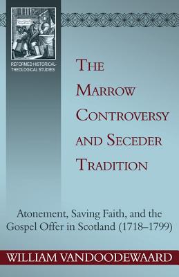 The Marrow Controversy and Seceder Tradition