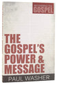 The Gospel's Power and Message (#01 in Recovering The Gospel Series)