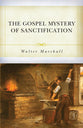 The Gospel Mystery of Sanctification