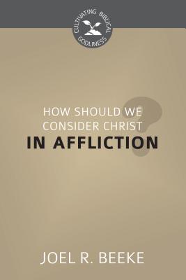 What is a Christian? (#04 in Cultivating Biblical Godliness Series)