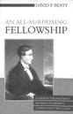 An All-Surpassing Fellowship