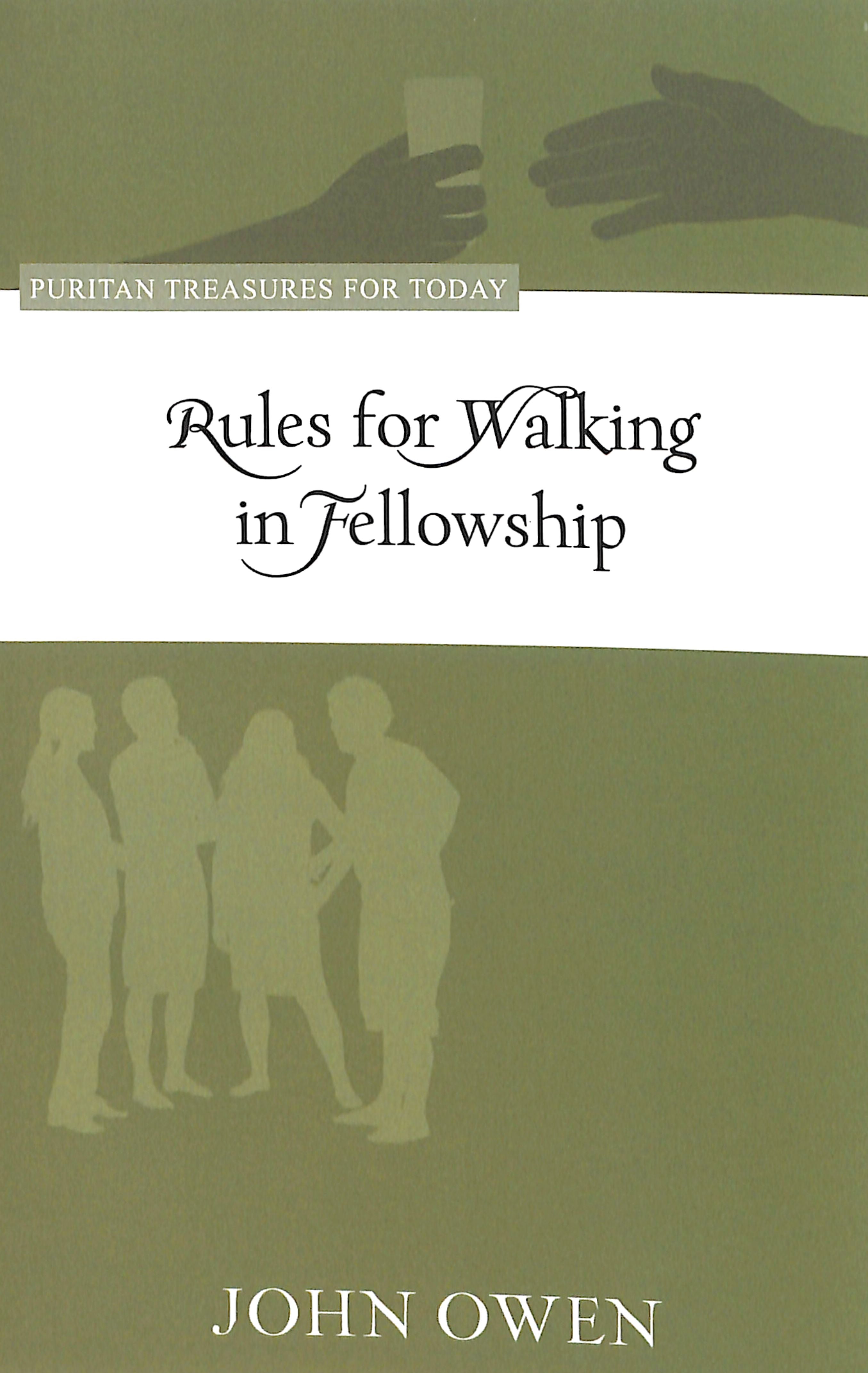 Rules For Walking in Fellowship (Puritan Treasures For Today Series)