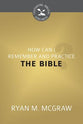 How Can I Remember and Practice the Bible? (Cultivating Biblical Godliness Series)