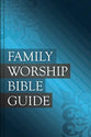 Family Worship Bible Guide, White