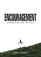 Encouragement: Adrenaline Shots For the Soul