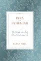 Ezra and Nehemiah: The Good Hand of Our God is on Us (11 Lessons)