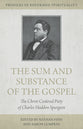 The Sum and Substance of the Gospel: The Christ Centered Piety of Charles Haddon Spurgeon