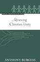 Advancing Christian Unity (Puritan Treasures For Today Series)