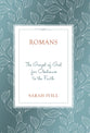 Romans: The Gospel of God For Obedience to the Faith (12 Lessons)