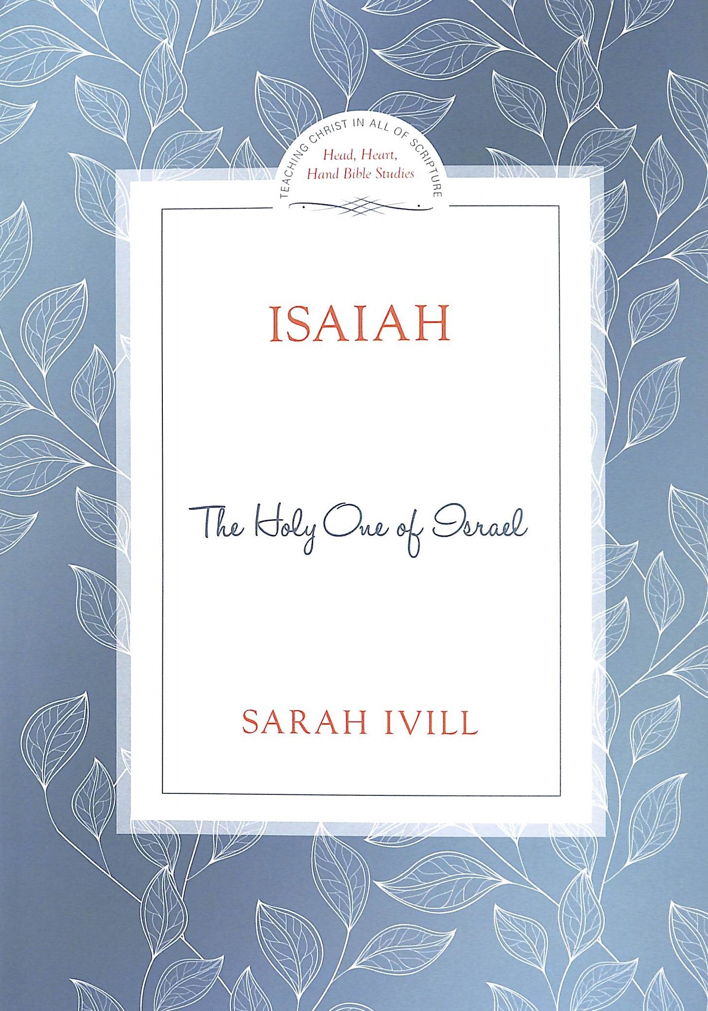 Isaiah: The Holy One of Israel