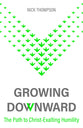 Growing Downward: The Path of Christ-Exalting Humility
