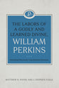 The Labors of a Godly and Learned Divine