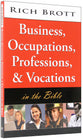 Business, Occupations, Professions, & Vocations in the Bible