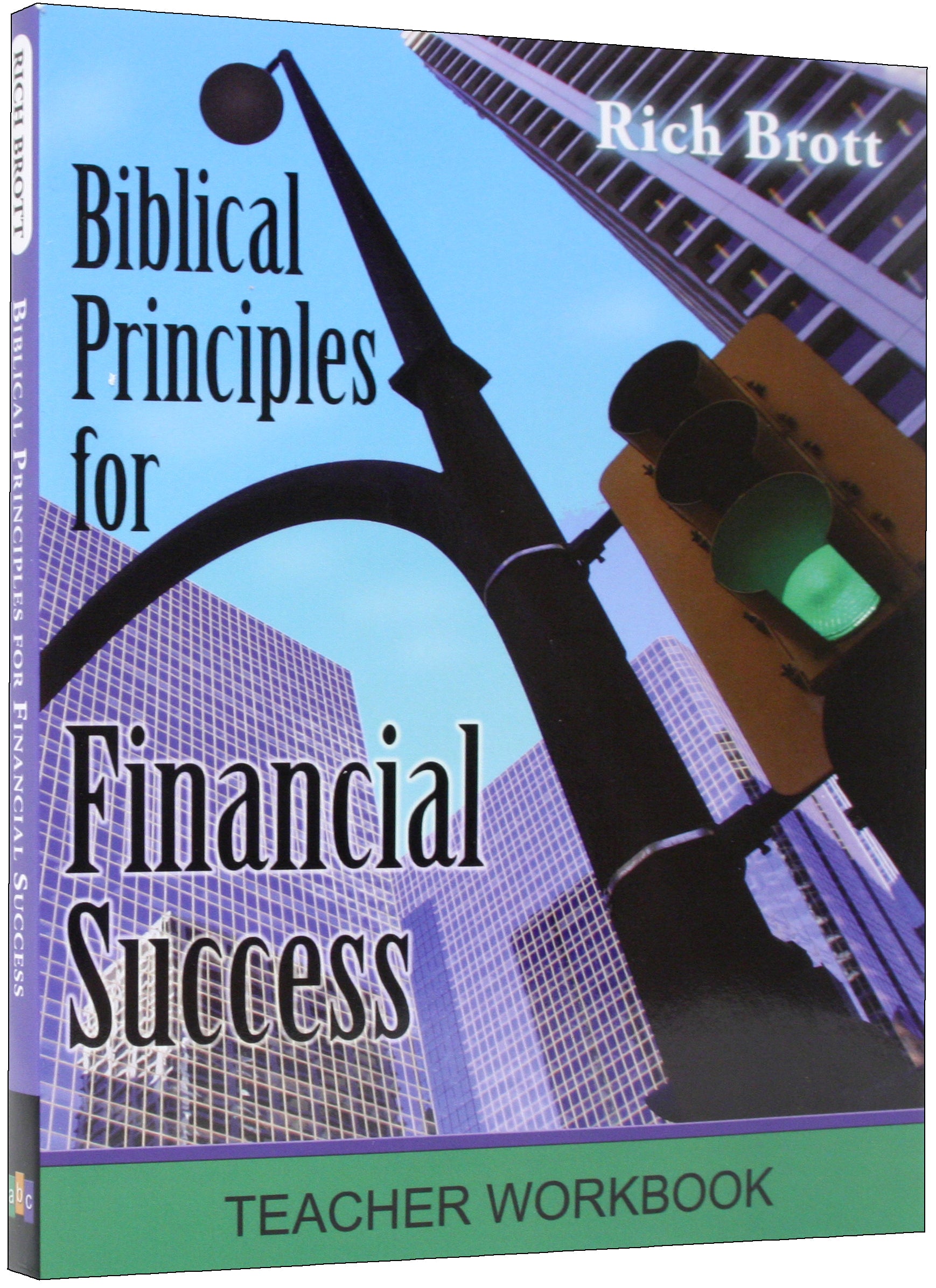 Biblical Principles For Financial Success: Teacher Workbook