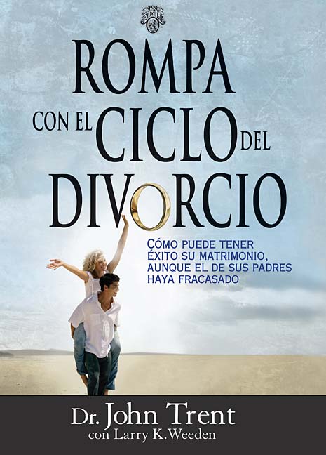 Rompa Con El Circulo De Divorcio (Breaking The Cycle Of Divorce) (Spanish)