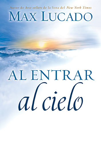 Al Entrar Al Cielo (To Enter Heaven) (Spanish)