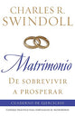Matrimonio: De Sobrevivir a Prosperar (Workbook- Marriage: From Surviving To Thriving) (Spanish)
