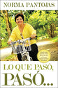 Lo Que Paso Paso... (What's Done, Is Done...) (Spanish)