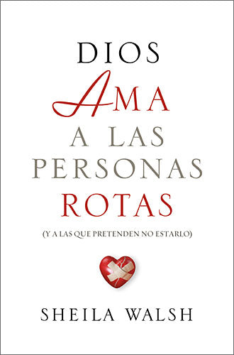 La Restauracion De Dios (God Loves Broken People) (Spanish)